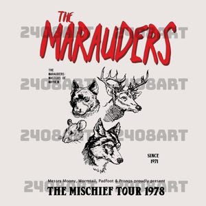 May include: A cream-colored graphic featuring the text "THE MARAUDERS" in red, above illustrations of a dog, deer, rat, and wolf. The text "THE MARAUDERS: MASTERS OF MAYHEM" and "THE MISCHIEF TOUR 1978" are also present. The graphic includes the text "SINCE 1971".