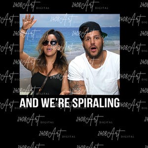 And We&#39;re Spiraling PNG, Jersey Shore Inspired SVG, Funny Sublimation, Unisex Casual Wear, Perfect for Fans, Digital Download