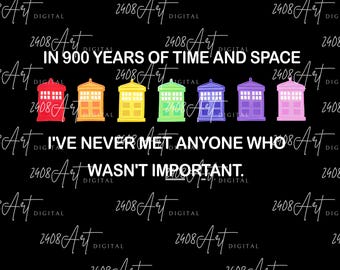 Tardis Boxes Doctor Who Rainbow Color SVG, Eleventh Doctor Quote PNG, Tenth Doctor Sublimation, Digital Download
