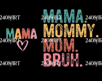 Mamma PNG, Mama Mommy Mom Bruh Digital Nedladdning, Mamma Sublimering, Mors dag PNG, Rolig Mor, Mors dag PNG, Mor Sublimering