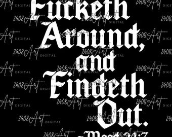 Męska koszulka „Fucketh Around and Find Out” w formacie PNG, pogrubiony staroangielski SVG, bawełniana sublimacja w czterech porach roku, luźny okrągły dekolt, możliwość prania w pralce, cyfrowa
