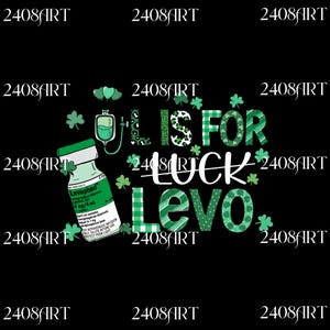 Puede incluir: Fondo negro con texto y gráficos verdes. El texto dice "L IS FOR LUCK LEVO" con tréboles y un vial médico. El vial está etiquetado como "Levophed" y tiene una etiqueta verde y blanca.