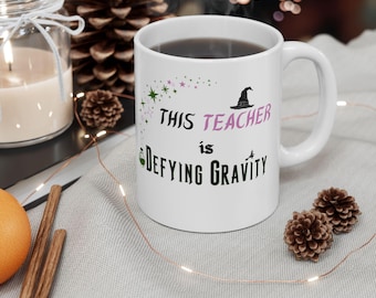 Teacher Defying Gravity Coffee Mug, Wicked Fan Gift, Wizard Mug, Wizard of Oz Mug, Cute Gift Idea for Teacher, Back to School, Holiday Gift