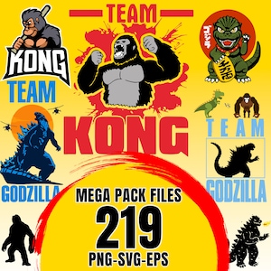 May include: A yellow and red graphic design with the text "Team Kong" and "Team Godzilla" featuring illustrations of King Kong and Godzilla. The text "Mega Pack Files 219 PNG-SVG-EPS" is also included.