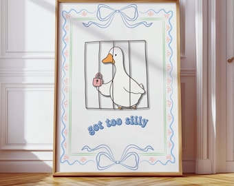 Got Too Silly Goose Print: Coquette Bow Funny Wall Art (Digital Download)