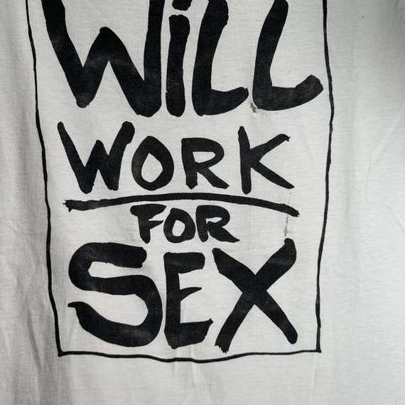 Vntg 90s No Fear “Will work for S**” graphic tshi… - image 2