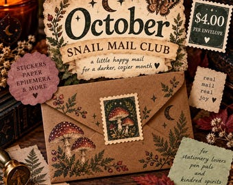 May include: A brown paper envelope decorated with mushroom illustrations and a postage stamp featuring mushrooms. The envelope is accompanied by paper cards with text including October Snail Mail Club, stickers paper ephemera & more, and real mail real joy.