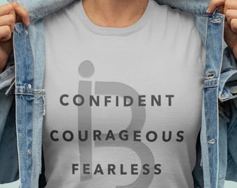 Confidence Graphic Tee, Fearless Shirt, Empowerment Tee, Motivational Shirt, Positive Mindset Top, Tri-Blend Strong Woman Gift