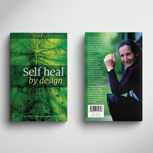 Self Heal by Barbara O'Neill - Empower Your Health Journey with Natural Remedies & Wellness Strategies