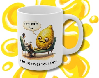 When Life Gives You Lemons Sarcastic Mug Wrap, 11oz and 15oz Mug Wrap Sublimation PNG, Funny Mug Wrap, Affordable Birthday Gifts for Friends