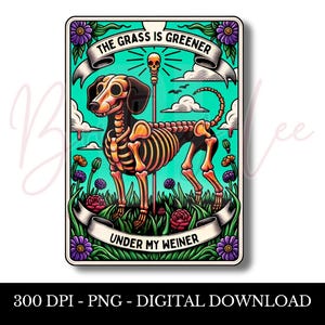 Weiner Hund PNG, Hund Humor, Tarotkarte, Daschund, lustiges Sprichwort, Sublimationsdesign, 300 DPI Design, T-Shirt & Tasse PNG-Datei, digitaler Download