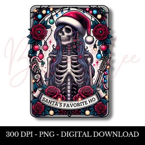 Ho PNG favorito de Santa, diseño de sublimación de cartas del tarot, esqueleto femenino, Navidad, imágenes prediseñadas, taza de camiseta con dicho divertido PNG, descarga digital