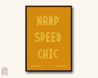 Warp Speed Chic Lyrics Print // Star Treatment // Music Print // 5"x7" 12"x16" 18"x24" // Unframed Indie Music Art // Concert Gig Poster