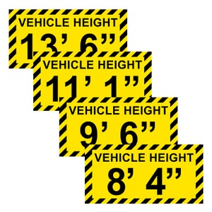 Vehicle Height Sticker for Commercial Trucks and Delivery Vans and Vehicles