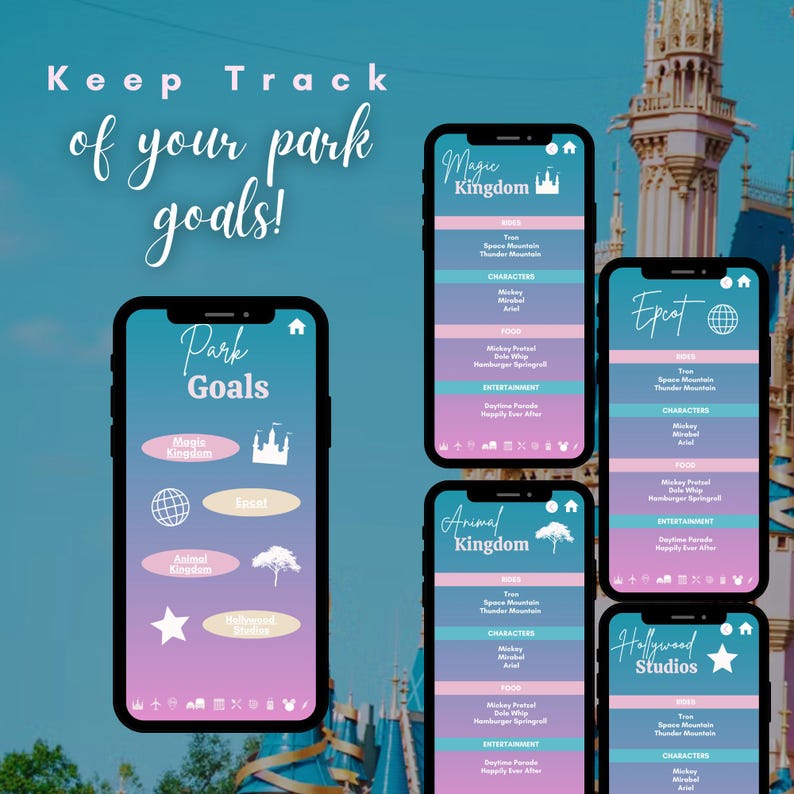 May include: A mobile app interface with a teal and purple gradient background. The app displays park goals and information for Magic Kingdom, Epcot, Animal Kingdom, and Hollywood Studios. Text reads "Keep Track of your park goals!"