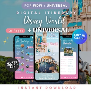May include: Digital itinerary for Disney World and Universal, displayed on three smartphones. The screens show a travel itinerary, Disney World, Universal Orlando, and accommodation details. Text includes "Instant Download" and "Edit in Canva."