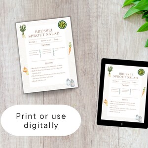 May include: Printable recipe card for Brussel Sprout Salad with watercolor illustrations of ingredients like brussel sprouts, carrots, onions, and lemons. The card has the title "Brussel Sprout Salad" and includes instructions for preparing the salad. The text at the bottom of the card says "Print or use digitally".