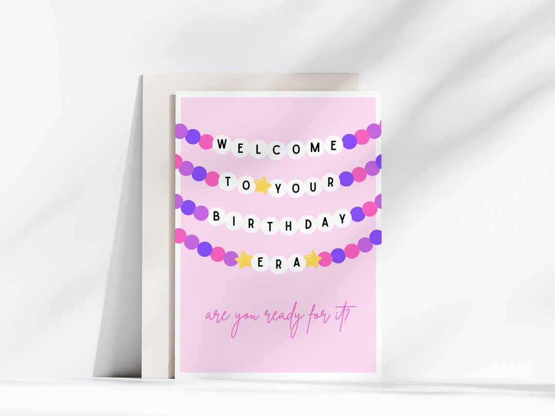 Birthday Era Card | Printable Taylor Swift Birthday Card, Friendship Bracelet Card, Birthday Card for Swiftie, Taylor Swift Card, Editable - Etsy birthday-era-card-printable-taylor-swift-birthday-card-friendship-bracelet-card-birthday-card-for-swiftie-taylor-swift-card-editable-etsy