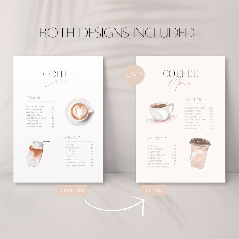 May include: Two coffee menu designs with watercolor illustrations of coffee drinks. The first design features a latte with a heart design and a glass of iced coffee. The second design features a cup of coffee and a glass of iced coffee. Both designs include the text "COFFEE Menu" and list various coffee drinks with prices.