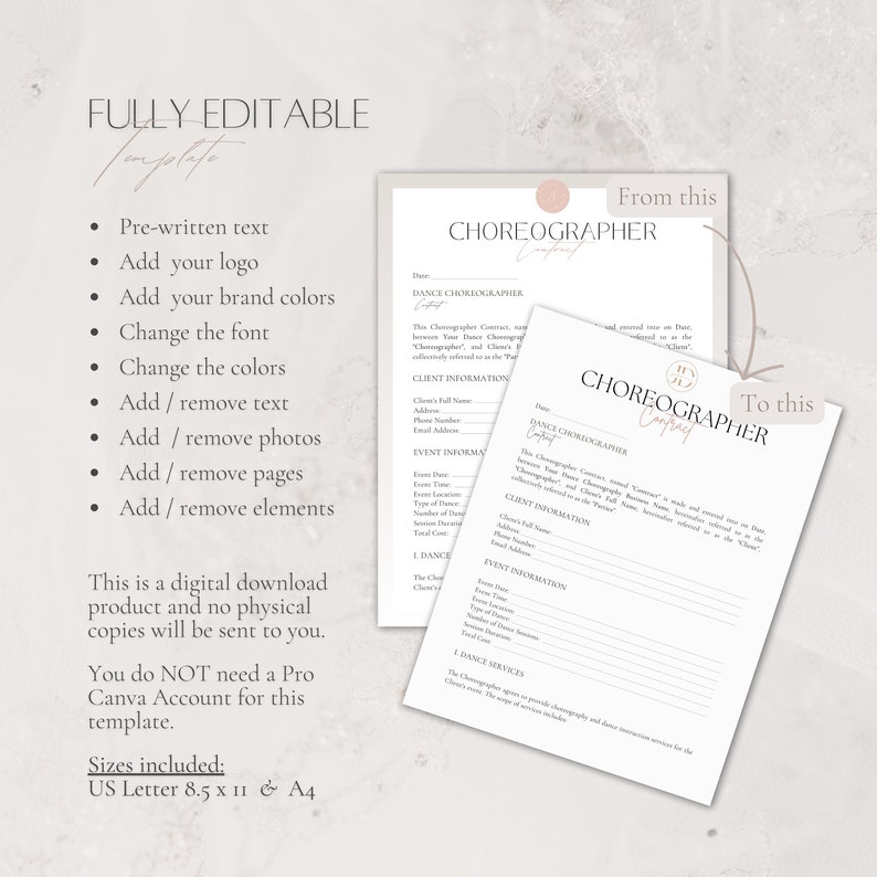 May include: Editable Choreographer Contract Template in US Letter and A4 sizes.  This digital download includes pre-written text, space for a logo, and brand colours.  The template can be customised with different fonts and colours.  The text includes "Dance Choreographer Contract" and "Client Information".