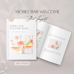 Może przedstawiać: Biała książka zatytułowana "MOBILE BAR WELCOME BOOK" z tekstem "Your Mobile Bar Business Name". Książka jest otwarta, aby odsłonić wewnętrzne strony ze zdjęciami koktajli. Okładka zawiera kieliszki do szampana i kwiaty. Tekst "60+ PAGES" znajduje się na dole.