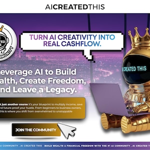 May include: A promotional graphic with the text "AICREATEDTHIS" at the top. It features a gold astronaut with a crown using a purple laptop. Text includes "Turn AI Creativity into Real Cashflow" and "Leverage AI to Build Wealth, Create Freedom, and Leave a Legacy."