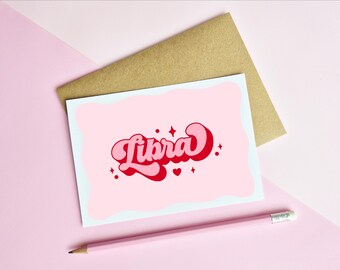 LIBRA BIRTHDAY CARD - Star Sign | Pink Zodiac Greeting Card | Retro Typography | A6 Card