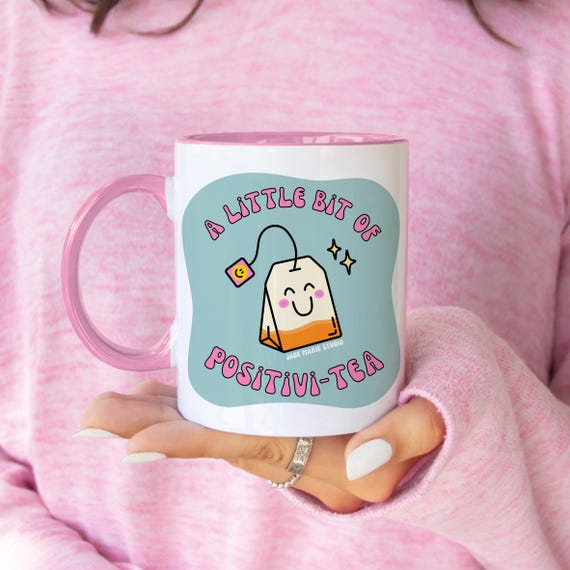 A Little Bit Of POSITIVI-TEA | Pink Positivity Mug | Motivation | Self Love