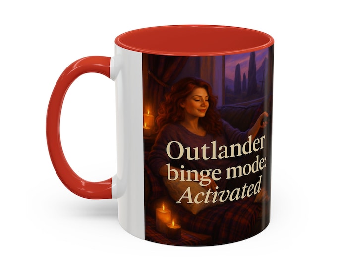 Outlander Binge Mode Coffee Mug, Cozy Gift for Fans, Funny Mug for Tea Lovers, Great for Relaxation, Holiday & Every Occasion