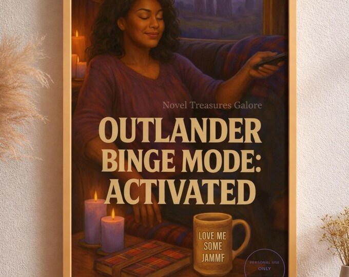 Outlander Binge Mode Activated – Cozy Scottish Fan Art Digital Wall Print (Digital Download)