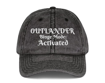 Outlander Binge Mode Vintage Cap | Embroidered Distressed Baseball Hat