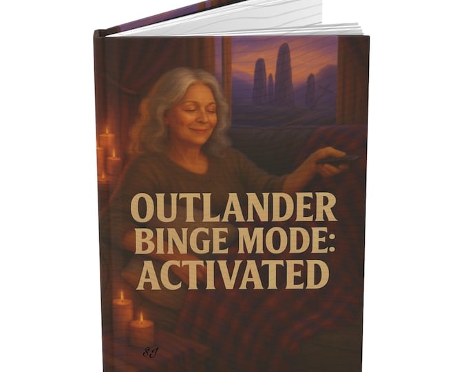 Outlander Binge - Hardcover Journal Matte