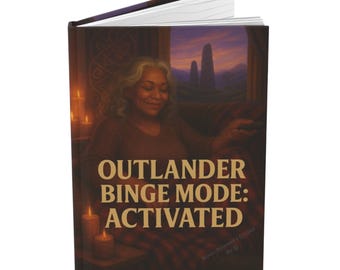 Outlander Binge - Hardcover Journal Matte