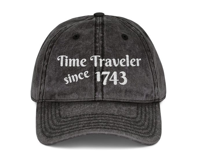Time Traveler Since 1743 Vintage Cap | Embroidered Distressed Baseball Hat