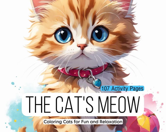 The Cat’s Meow: Coloring Cats for Fun and Relaxation
