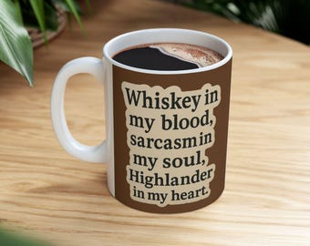 Outlander Fan Ceramic Mug: "Whiskey in my blood" Design