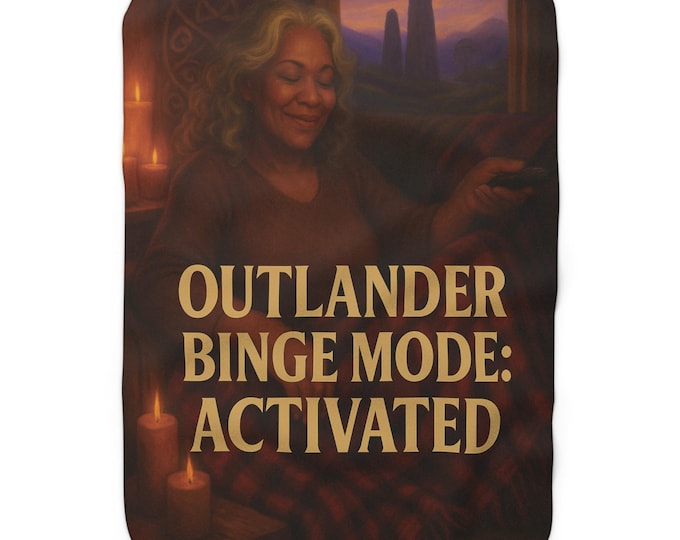 Outlander Binge Mode Sherpa Fleece Blanket