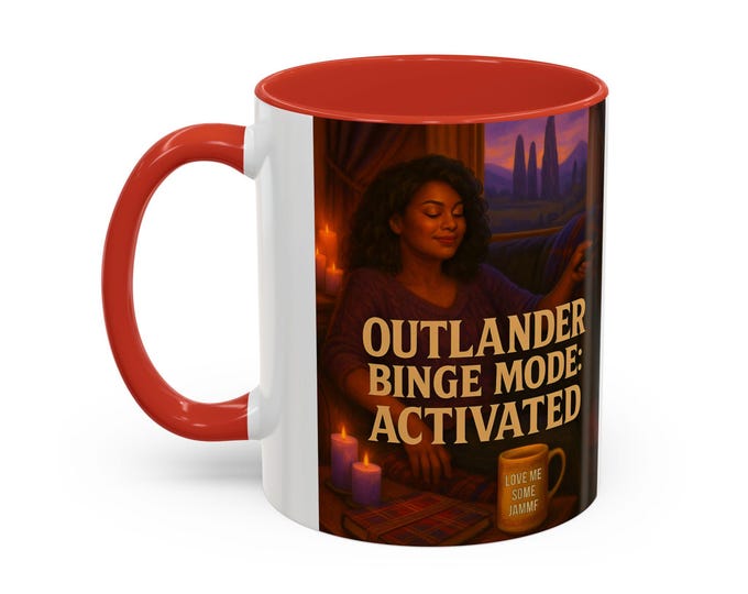 Outlander Binge Mode Coffee Mug, Cozy Gift for Fans, Funny Mug for Tea Lovers, Great for Relaxation, Holiday & Every Occasion