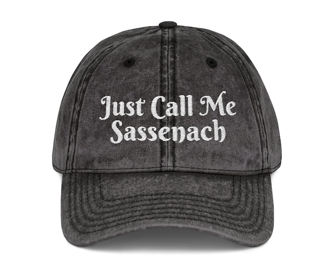 Just Call Me Sassenach Vintage Cap | Embroidered Distressed Baseball Hat