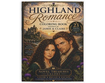 Highland Romance Coloring Book - Outlander Inspired | Scottish Romance Inspired | 23 Pages | 8.5x11 Physical Coloring Book