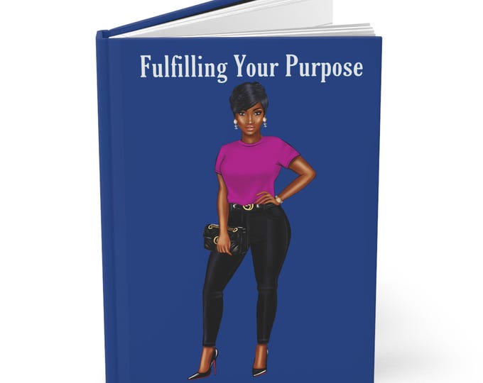 Fulfilling Your Purpose2  Hardcover Journal Matte