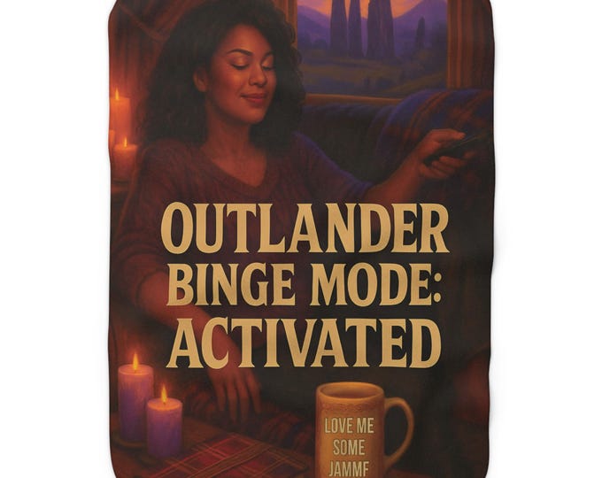 Outlander Binge Mode Sherpa Fleece Blanket