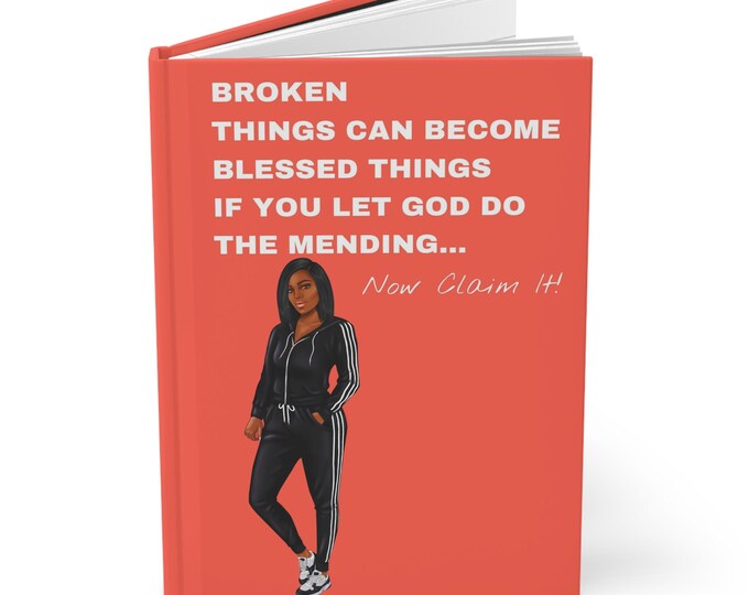 Broken Things Can Become Blessed Things Hardcover Journal Matte