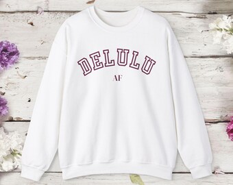 Sudadera Delulu AF - Sudadera Manifestación - Meme divertido de TikTok - Regalo para novia - Regalo para mejor amiga