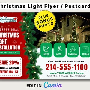 May include: A flyer for Christmas light installation services. The design features text that reads "Christmas Light Installation" and "Save 20%" with a phone number and website. The flyer includes a photo of a house decorated with Christmas lights.
