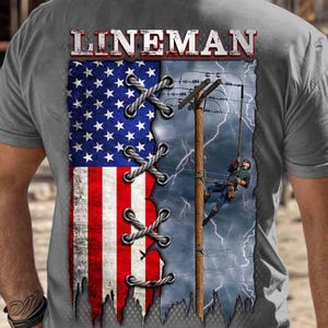 Lineman T Shirt American Flag Powerline Worker Tee Storm Climbing Shirt Gift For Lineman Men Patriotic Utility T-shirt