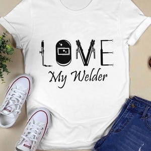 Welder Wife T Shirt For Women Love My Welder Tee Cute Welding Gift For Her Fabricator Husband T-shirt Blue Collar Love Shirt