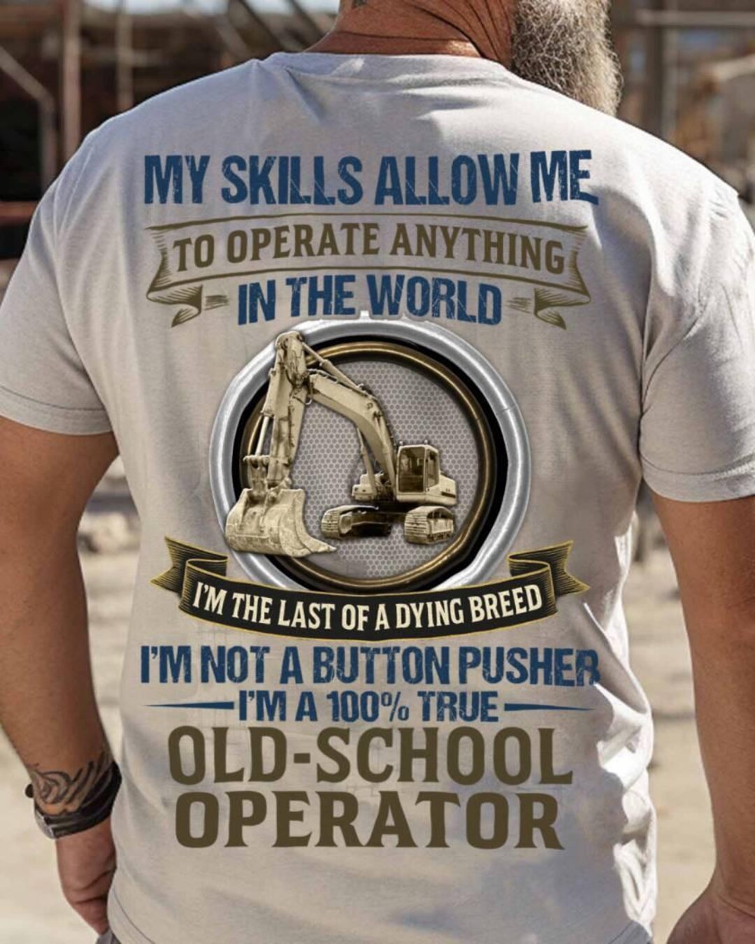 Operator T Shirt for Men Old School Excavator Gift Operate Anything Tee ...
