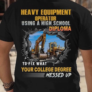 Heavy Equipment Operator T Shirt Funny Gift For Men Blue Collar Workwear Skilled Trade Tee Bulldozer Shirt Construction T-shirt