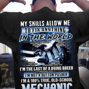 Mechanic T Shirt Old School Mechanic Shirt Mechanic Gift For Men Mechanic Pride Shirt Funny Mechanic Tee